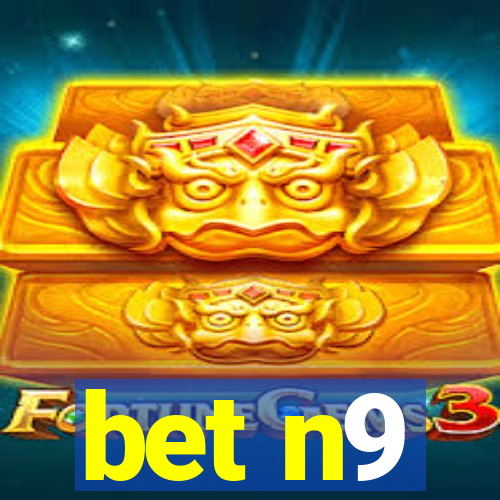 bet n9